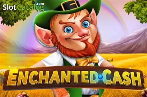 Enchanted Cash Slot - Play Online